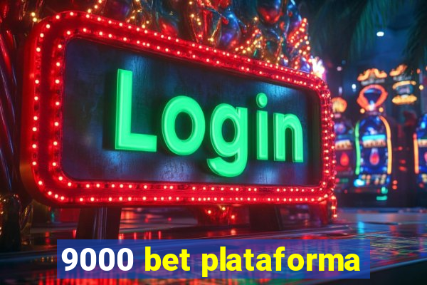 9000 bet plataforma